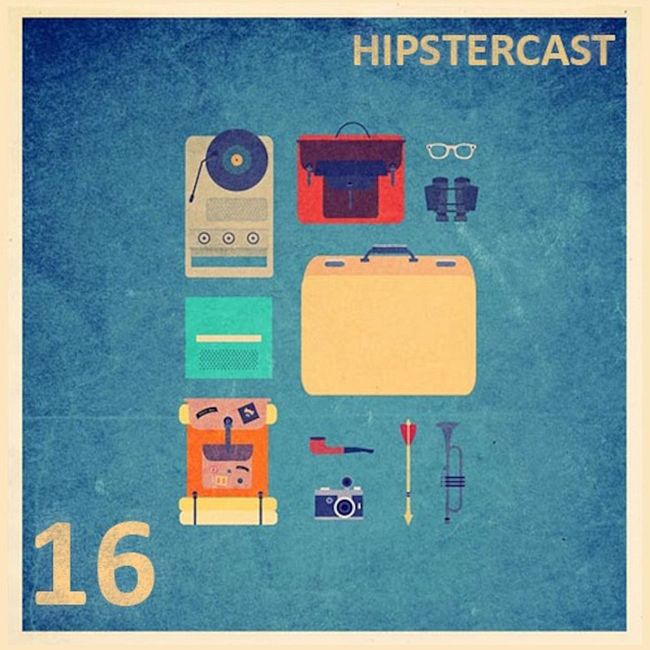 HIPSTERCAST 16