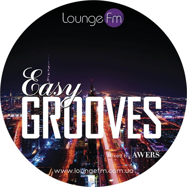 AWERS - Easy Grooves #044 on Lounge Fm