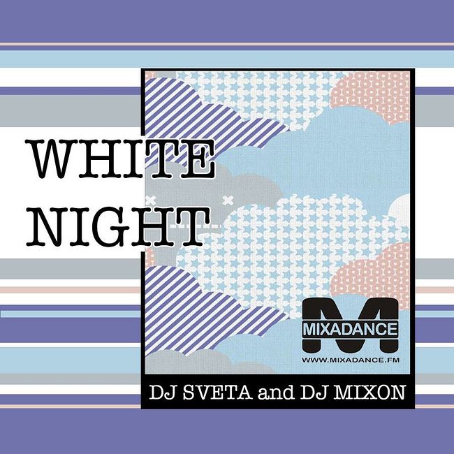 Dj Sveta and Dj Mixon - White Night (2018) PROMO