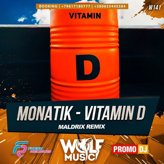Monatik - Vitamin D (Maldrix Dub Remix)