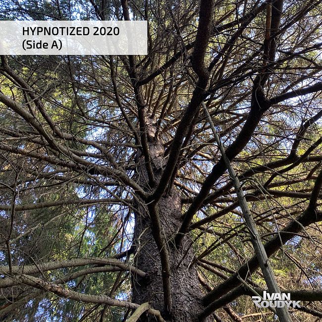 Ivan Roudyk-Hypnotized 2020(Side A)