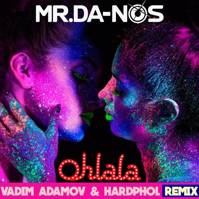Mr.Da-Nos – Ohlala (Vadim Adamov & Hardphol Radio Remix)