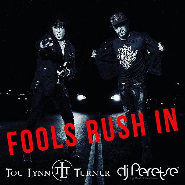 DJ Peretse feat. Joe Lynn Turner (Deep Purple) - Fools Rush In (Original Mix)