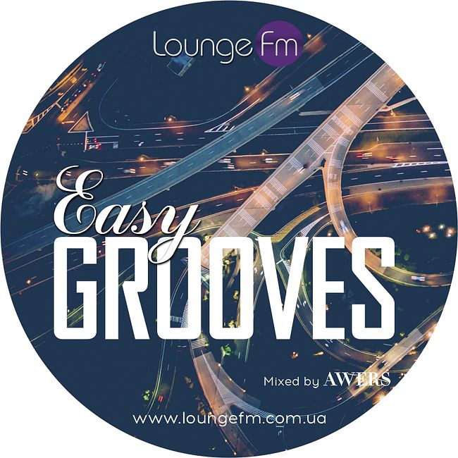 AWERS - Easy Grooves #046 on Lounge Fm