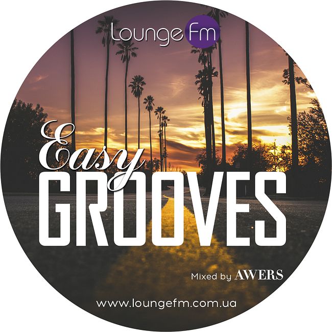 AWERS - Easy Grooves #050 on Lounge Fm