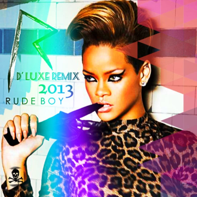Rihanna - Rude Boy 2013 (D' Luxe Dub Remix)