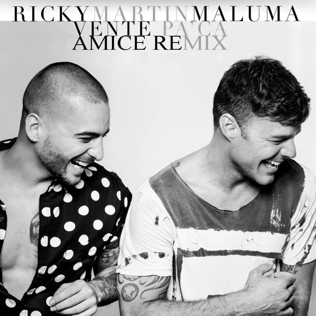 Ricky Martin feat. Maluma – Vente Pa' Ca (Amice Remix)