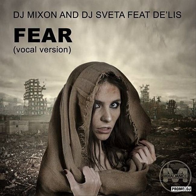 Dj Mixon and Dj Sveta - Fear (Mix 2020)