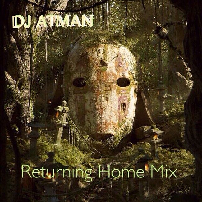 DJ Atman - Returning Home Mix