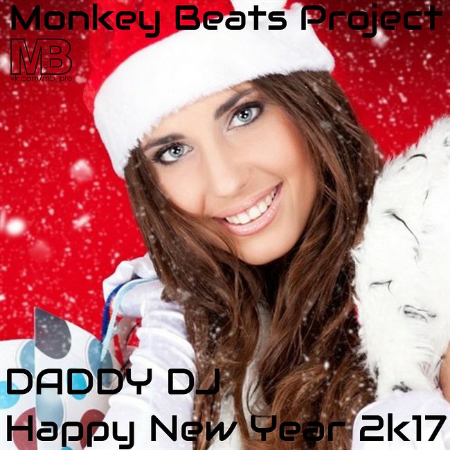 DADDY DJ - HAPPY NEW YEAR 2k17