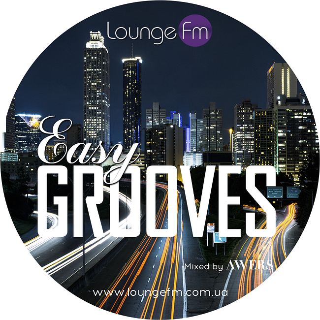 AWERS - Easy Grooves #054 on Lounge Fm
