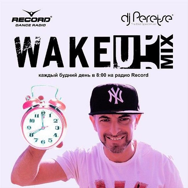 DJ Peretse - Record WakeUp Mix #038 (20-04-2018)