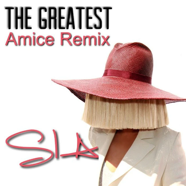 Sia - The Greatest (Amice Remix)