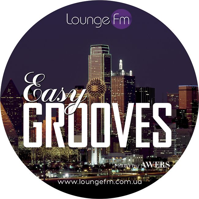 AWERS - Easy Grooves #057 on Lounge Fm