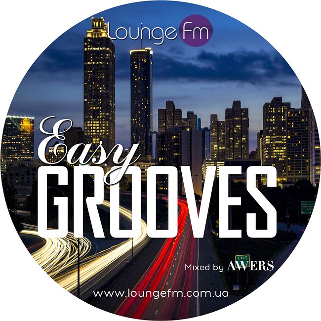 AWERS - Easy Grooves on Lounge Fm #63