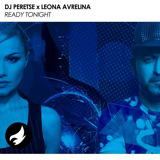 DJ Peretse feat. Leona Avrelina - Ready Tonight