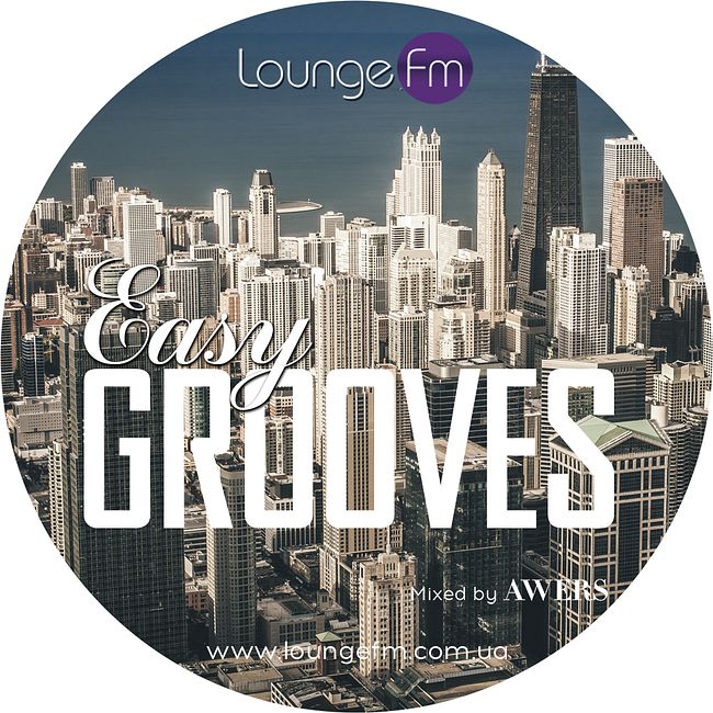 AWERS - Easy Grooves #053 on Lounge Fm