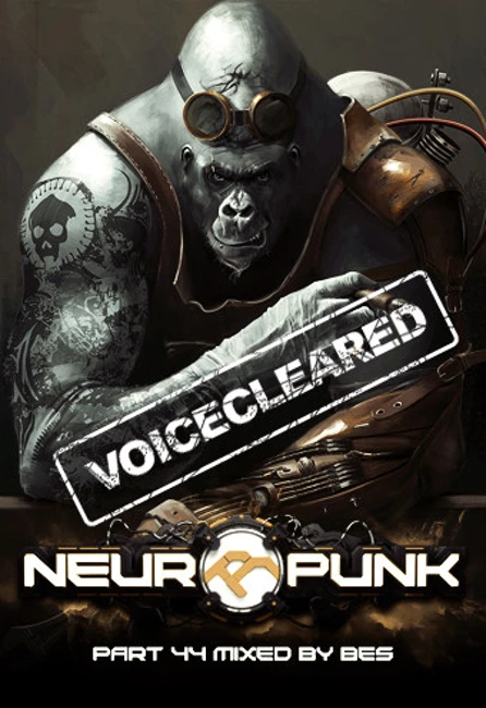 Neuropunk pt.44 mixed by Bes (voiceless)