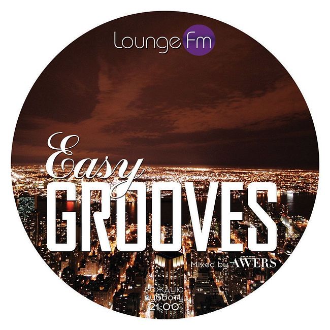 AWERS - Easy Grooves #043 on Lounge Fm