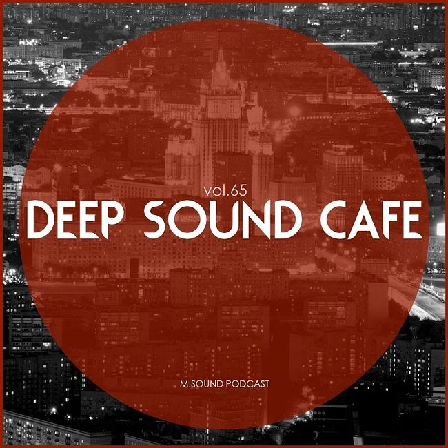 Deep Sound Cafe (vol.65) M.SOUND