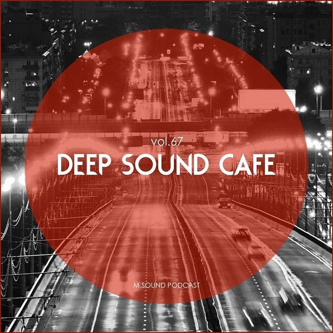 Deep Sound Cafe (vol.67) M.SOUND