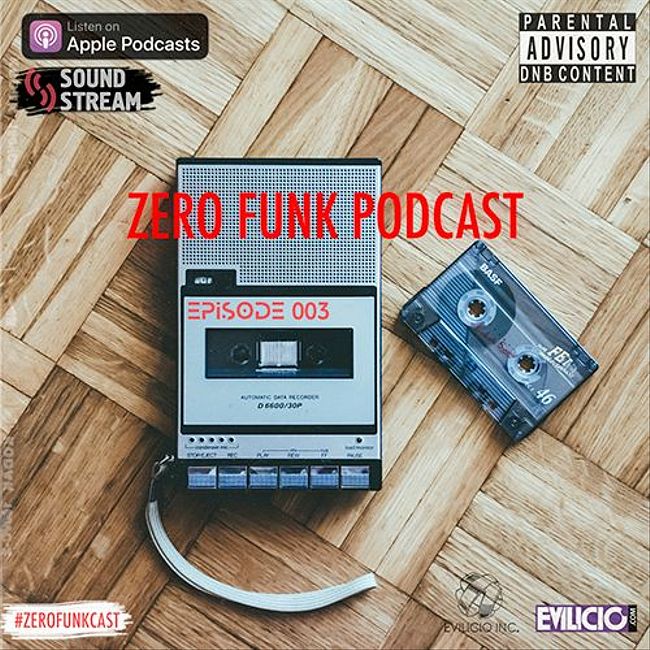 Zero Funk Podcast EP003 (003)