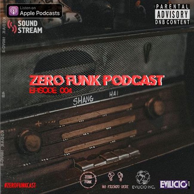 Zero Funk Podcast EP004 (004)