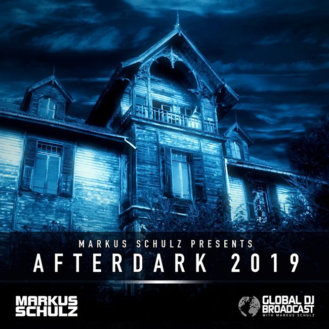 Global DJ Broadcast: Markus Schulz Afterdark 2019 (Oct 24 2019)