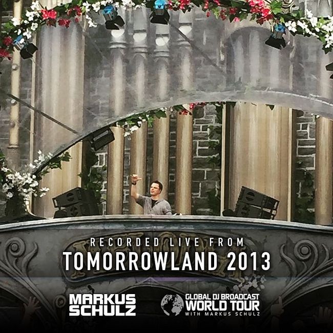 Global DJ Broadcast: Markus Schulz World Tour Tomorrowland Flashback (Jul 02 2020)