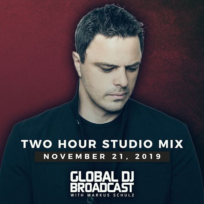Global DJ Broadcast: Markus Schulz 2 Hour Mix (Nov 21 2019)