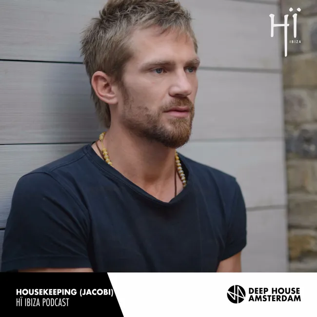 Housekeeping (Jacobi) - Hï Ibiza Podcast