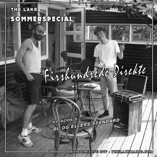 Firshundrede Direkte: Episode 5