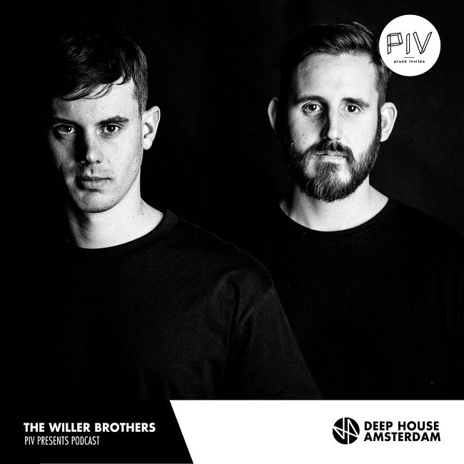 The Willer Brothers - PIV Presents Podcast