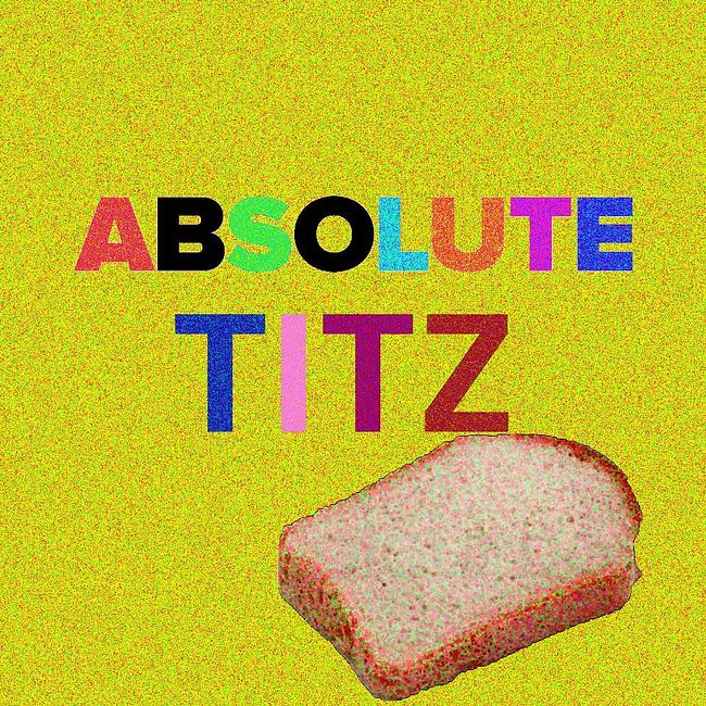 ABSOLUTE TITZ – Mix by Abstract Tits