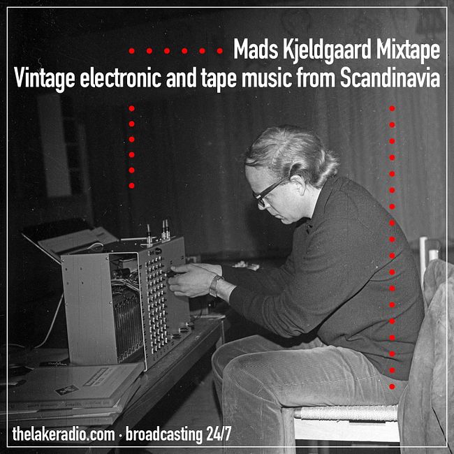 Mads Kjeldgaard Mixtape - Vintage Electronic And Tape Music From Scandinavia