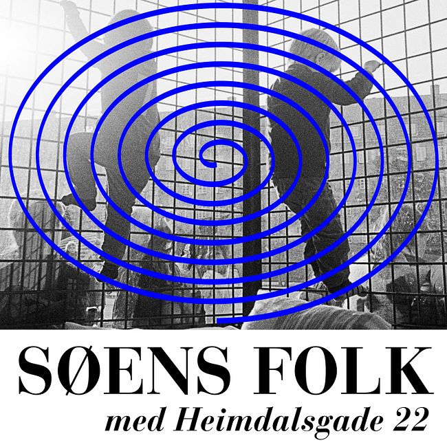 SØENS FOLK med Heimdalsgade 22