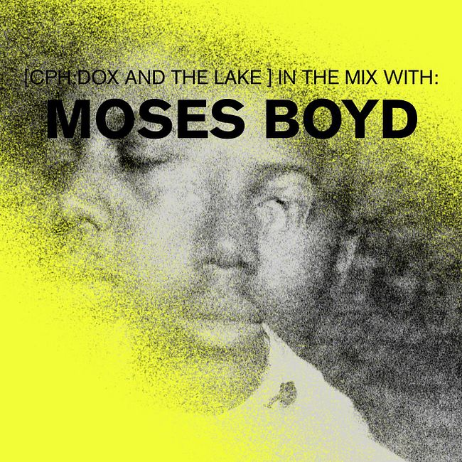 MIXTAPE: Mix By Moses Boyd – Field Recordings And Unreleased Stuff