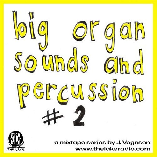 MIXTAPE: Big Organ Sounds and Percussion #2 by J.Vognsen