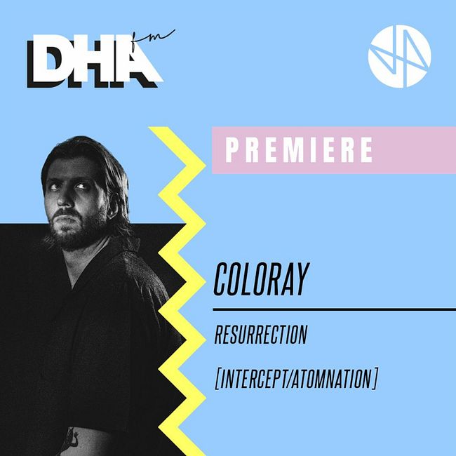 Premiere: Coloray - Resurrection [Intercept/Atomnation]