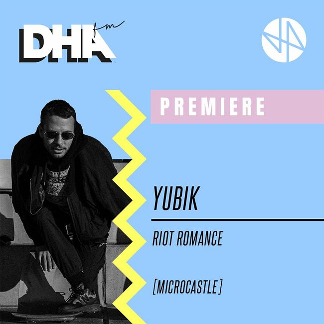 Premiere: Yubik - Riot Romance [microcastle]