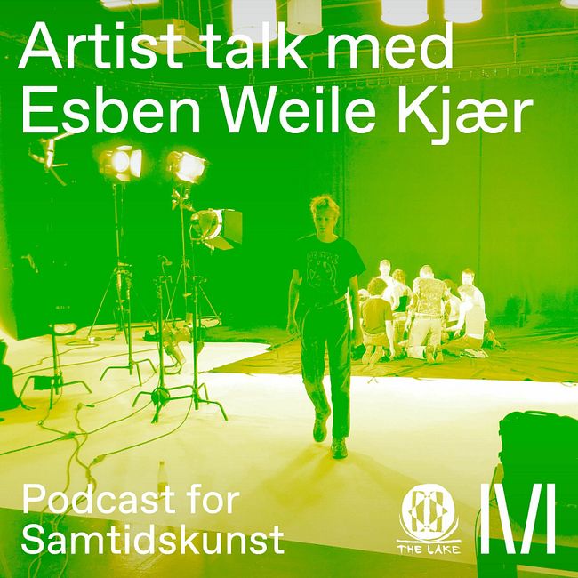 Artist talk med Esben Weile Kjær