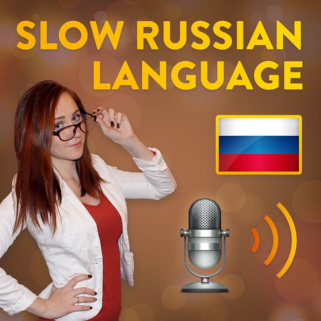 56 – Back to SLOW Slow Russian