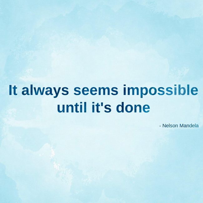 592. It always seems impossible until it's done