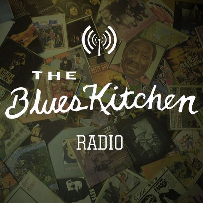 The Blues Kitchen Radio: 12 November 2018