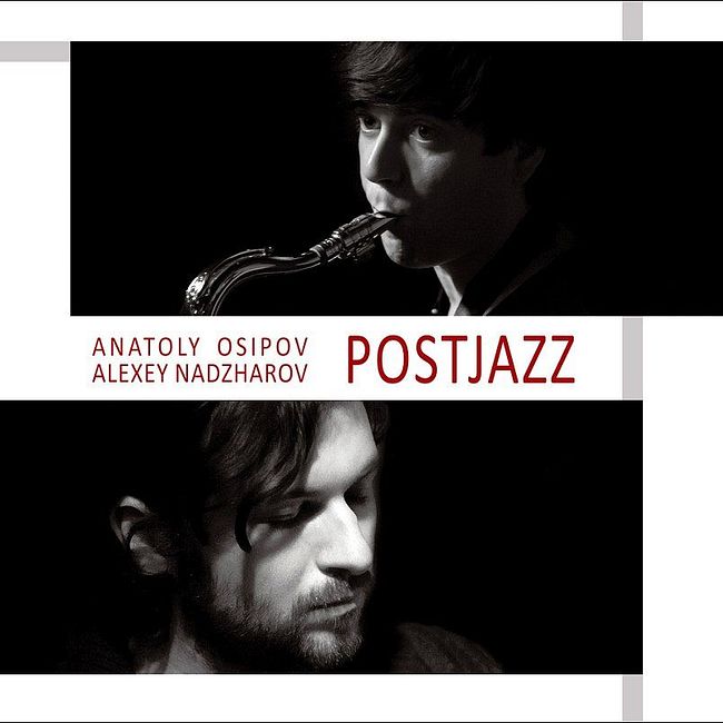 Джазовый подкаст №739: саксофонист Анатолий Осипов и его альбом «Postjazz»