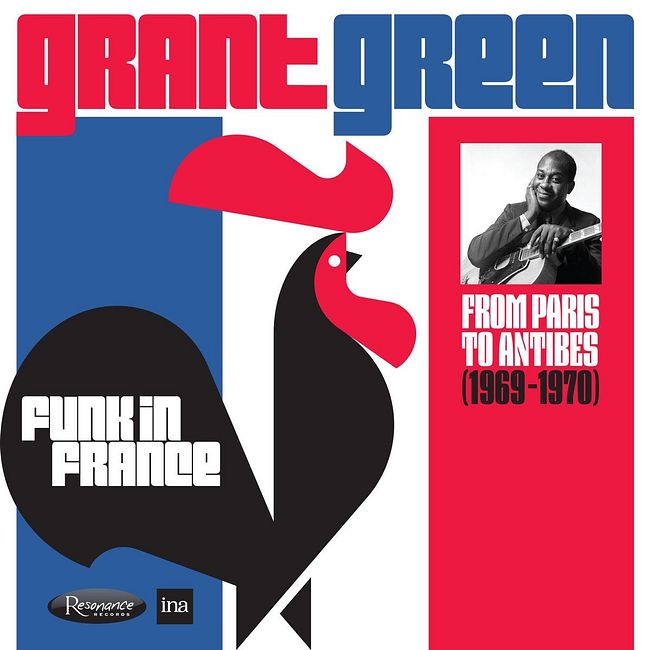 Джазовый подкаст №743: Grant Green «Funk in France: From Paris to Antibes (1969-1970)»
