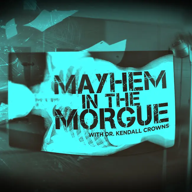 Mayhem in the Morgue:  Cold Cases, Lover’s Lane Murder, and the Brown’s Chicken Massacre