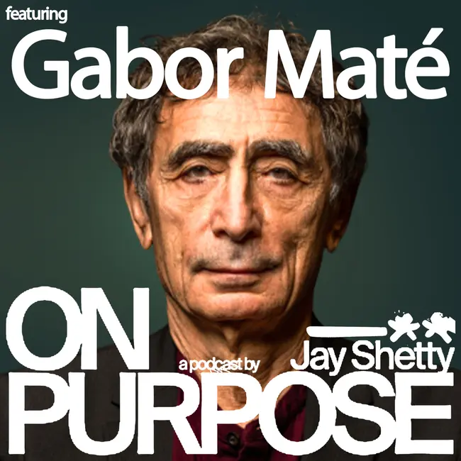 Dr. Gabor Maté: Constantly Worrying What People Think of You? (THIS Simple Shift Will Help You Trust Yourself and Stop Seeking Approval)