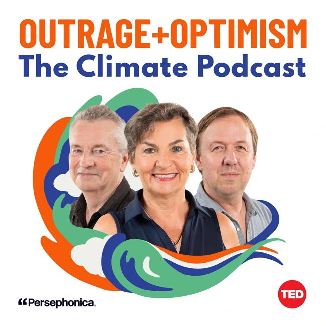 Reintroducing… Outrage + Optimism: The Climate Podcast