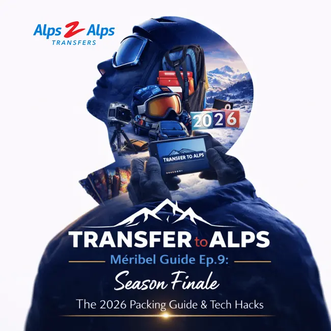 Méribel Guide Ep.9: The 2026 Packing Guide, Tech Hacks & Season Finale
